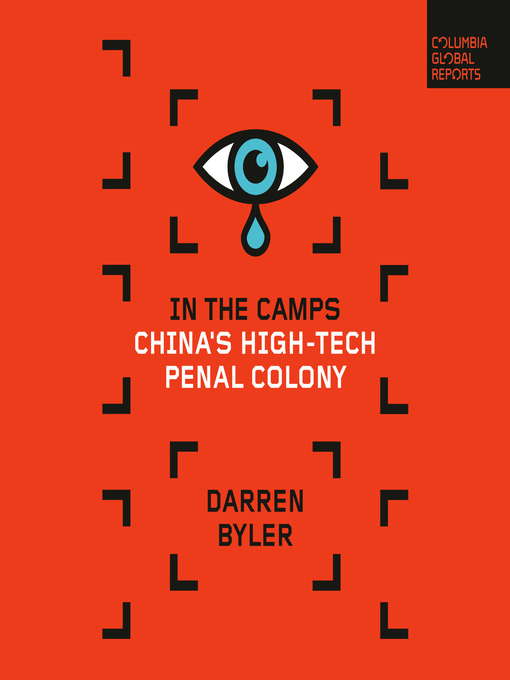 Title details for In the Camps by Darren Byler - Available